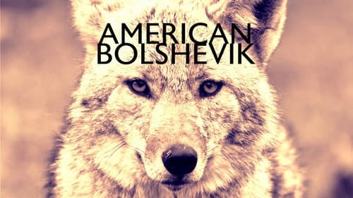 American Bolshevik still