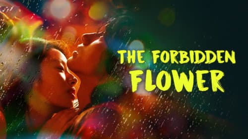 The Forbidden Flower still