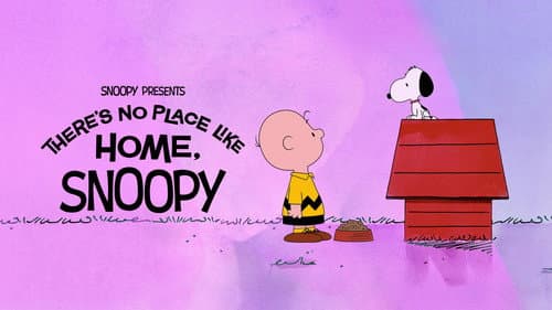 Snoopy Presents: There's No Place Like Home, Snoopy still