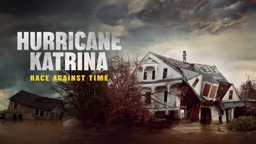 Hurricane Katrina: Race Against Time still