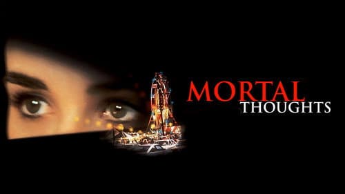 Mortal Thoughts still