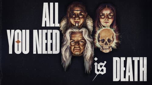 All You Need Is Death still