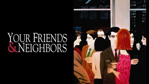 Your Friends & Neighbors still