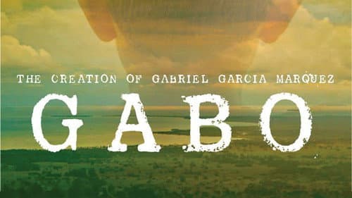 Gabo: The Creation of Gabriel García Márquez still