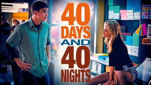 40 Days and 40 Nights still