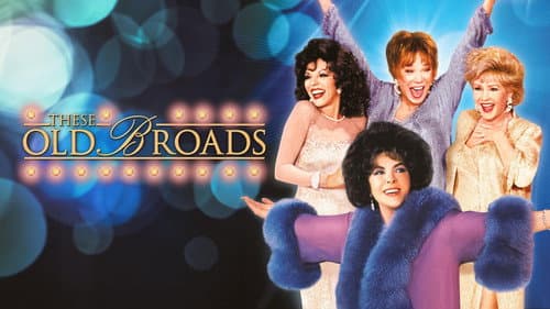 These Old Broads still