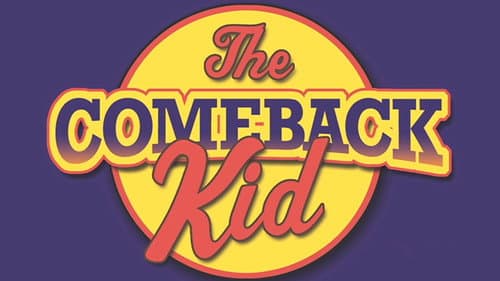 The Comeback Kid still