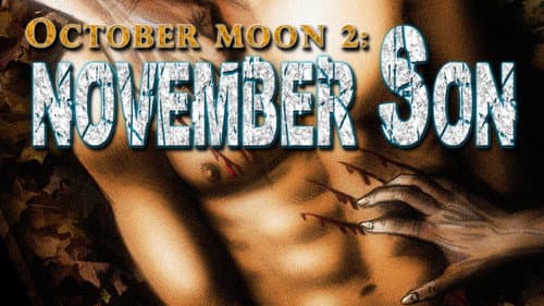 October Moon 2: November Son still