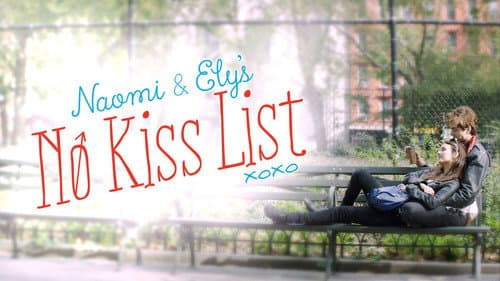 Naomi and Ely's No Kiss List still