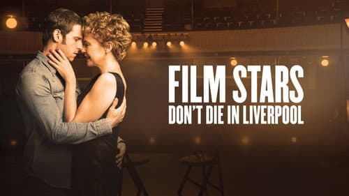 Film Stars Don't Die in Liverpool still