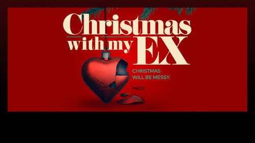 Christmas with My Ex still