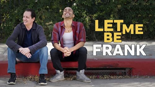 Let Me Be Frank still