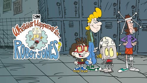 Whatever Happened to... Robot Jones? still
