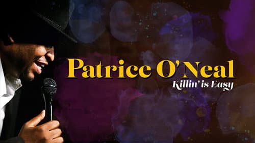 Patrice O'Neal: Killing Is Easy still