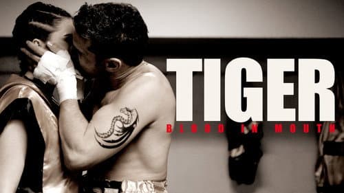 Tiger, Blood in the Mouth still