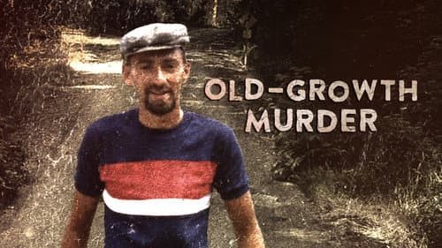 Old Growth Murder still
