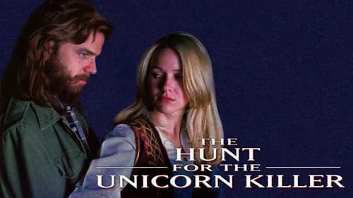 The Hunt for the Unicorn Killer still