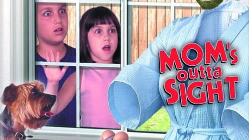 Mom's Outta Sight still