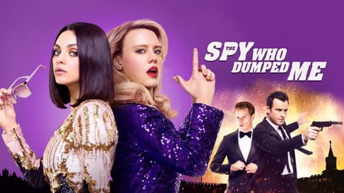 The Spy Who Dumped Me still