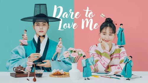 Dare to Love Me still