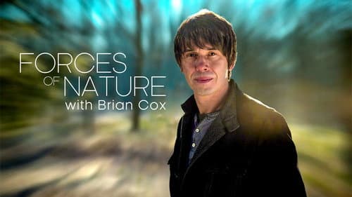 Forces of Nature with Brian Cox still