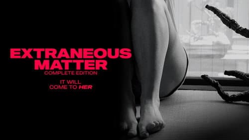 Extraneous Matter Complete Edition still