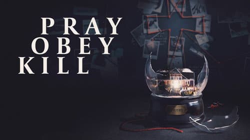 Pray, Obey, Kill still