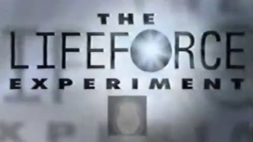 The Lifeforce Experiment still