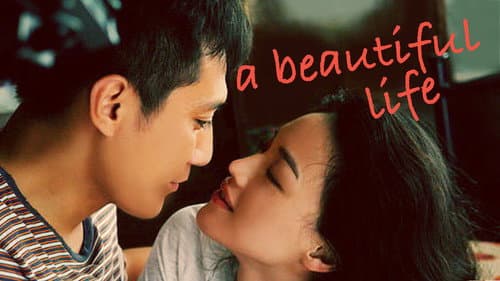 A Beautiful Life still