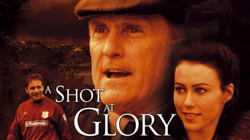 A Shot at Glory still