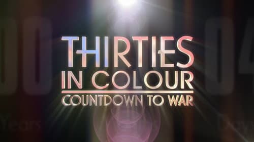 Thirties in Colour: Countdown to War still