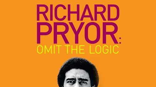 Richard Pryor: Omit the Logic still