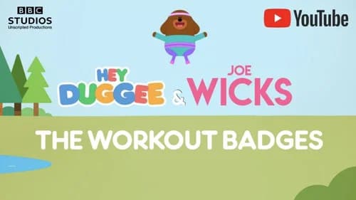 Hey Duggee & Joe Wicks - The Workout Badges still