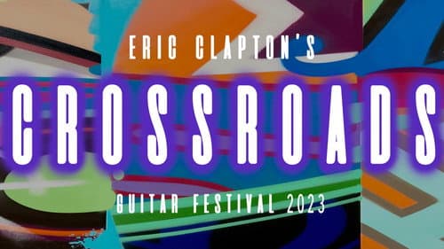 Eric Clapton’s Crossroads Guitar Festival 2023 still