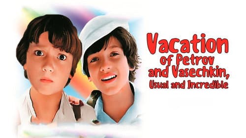 Vacation of Petrov and Vasechkin, Usual and Incredible still