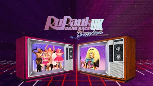 RuPaul's Drag Race UK: Rewind still