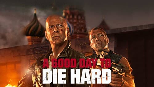 A Good Day to Die Hard still