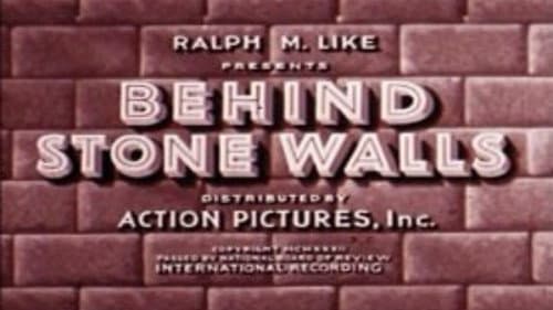 Behind Stone Walls still