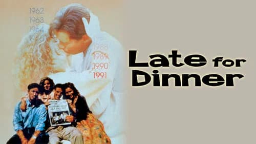 Late for Dinner still