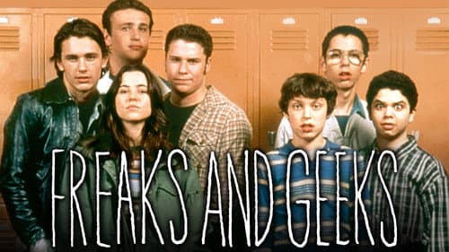 Freaks and Geeks still