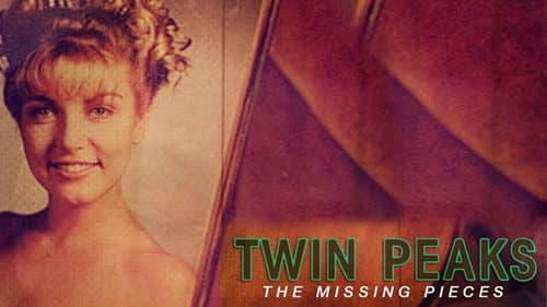 Twin Peaks: The Missing Pieces still