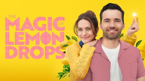The Magic of Lemon Drops still