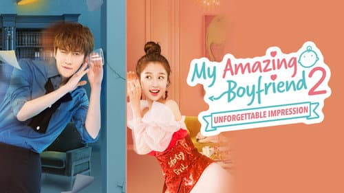 My Amazing Boyfriend 2: Unforgettable Impression still