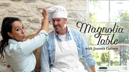 Magnolia Table with Joanna Gaines still