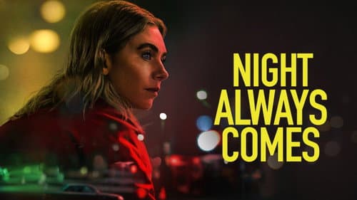 Night Always Comes still