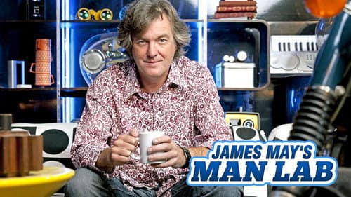 James May's Man Lab still