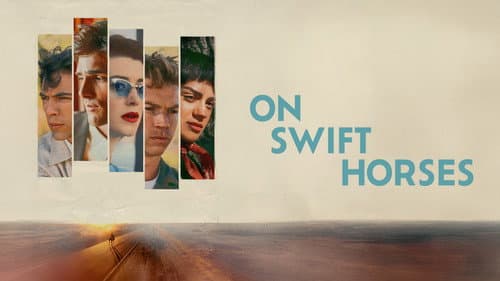 On Swift Horses still