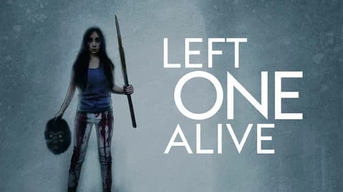 Left One Alive still