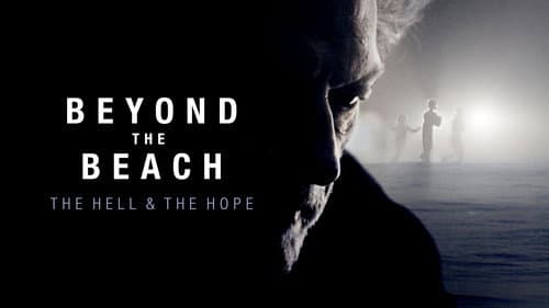 Beyond the Beach: The Hell and the Hope still