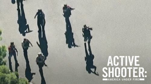 Active Shooter: America Under Fire still